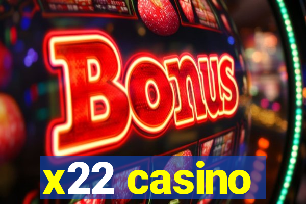 x22 casino